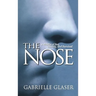 The Nose: A Profile of Sex, Beauty, and Survival
