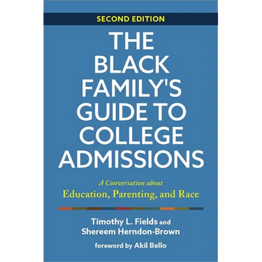 The Black Family's Guide to College Admissions: A Conversation about Education, Parenting, and Race