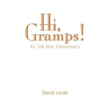 Hi, Gramps!