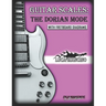 Guitar Scales: THE DORIAN MODE: GUITAR SCALES by Luca Mancino