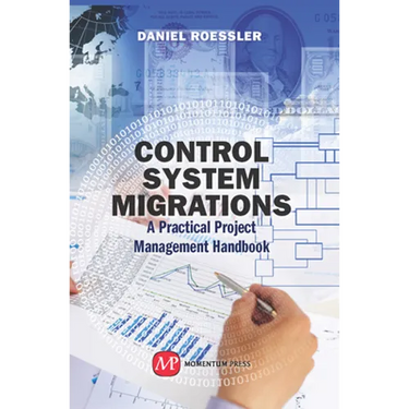 Control System Migrations: A Practical Project Management Handbook
