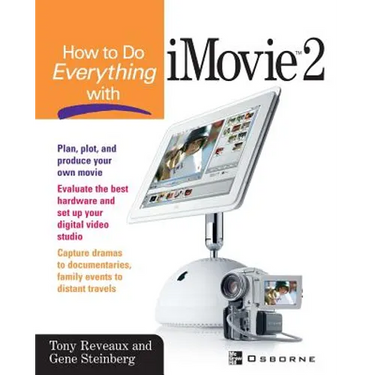 How to Do Everything with iMovie