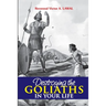 Destroying the Goliaths in Your Life