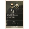 Dark Forces at Work: Essays on Social Dynamics and Cinematic Horrors