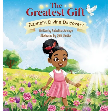 The Greatest Gift: Rachel's Divine Discovery