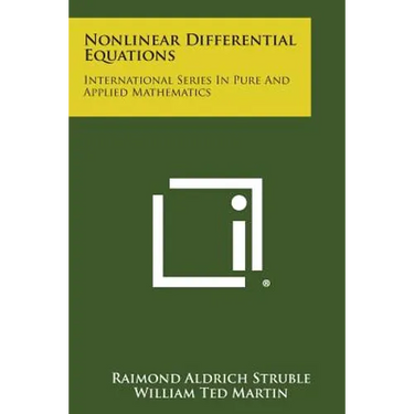 Nonlinear Differential Equations: International Series In Pure And Applied Mathematics