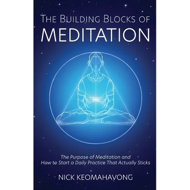 The Building Blocks of Meditation
