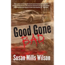 Good Gone Bad
