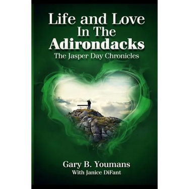 LIFE and LOVE IN THE ADIRONDACKS: The Jasperday Chronicles