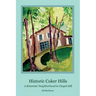 Historic Coker Hills: A Botanists' Neighborhood in Chapel Hill