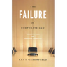 The Failure of Corporate Law: Fundamental Flaws & Progressive Possibilities