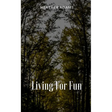 Living For Fun