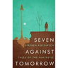 Seven Against Tomorrow: Tales of the Fantastic