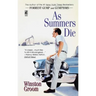 As Summers Die