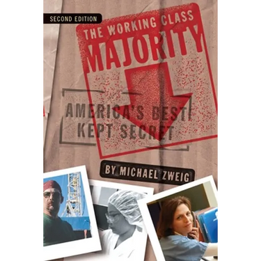 Working Class Majority: America's Best Kept Secret