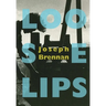Loose Lips: A Gay Sea Odyssey