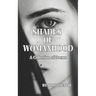 Shades of Womanhood: A Collection of Poems