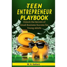 The Teen Entrepreneur Playbook