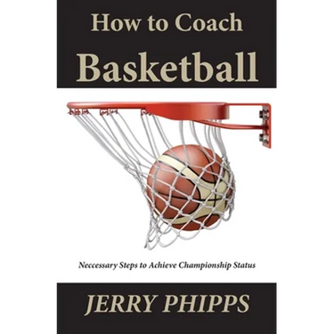 How to Coach Basketball: Necessary Steps to Achieve Championship Status