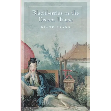 Blackberries in the Dreamhouse