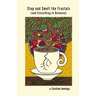 Stop and Smell the Fractals (and Everything In Between)