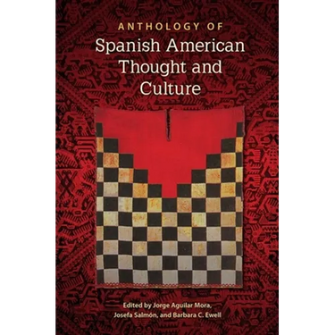Anthology of Spanish American Thought and Culture