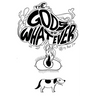The Gods of Whatever