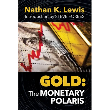 Gold: The Monetary Polaris