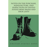 Notes on the Purchase, Manufacture, and Inspection of United States Army Shoes and Shoe Lasts