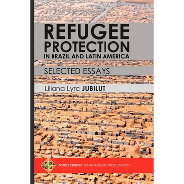 Refugee Protection in Brazil and Latin America - Selected Essays