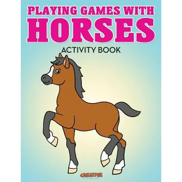 Playing Games with Horses Activity Book