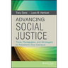 Advancing Social Justice: Tools, Pedagogies, and Strategies to Transform Your Campus