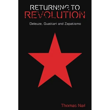 Returning to Revolution: Deleuze, Guattari and Zapatismo