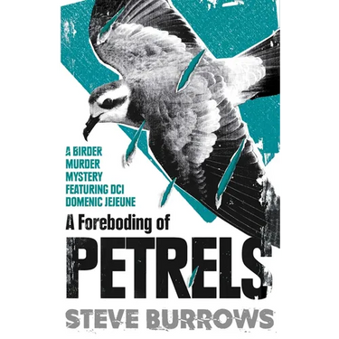 A Foreboding of Petrels: Birder Murder Mysteries