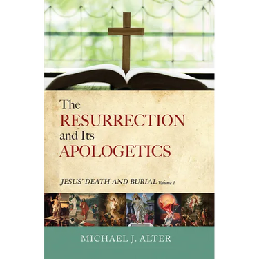 The Resurrection and Its Apologetics