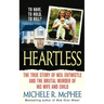 Heartless: The True Story of Neil Entwistle and the Cold Blooded Murder of His Wife and Child