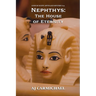 Nephthys: The House of Eternity