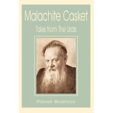 Malachite Casket: Tales from the Urals