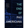 The End of Pax Americana: The Loss of Empire and Hikikomori Nationalism