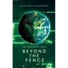 Beyond the Fence