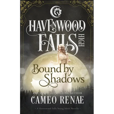 Bound by Shadows: A Havenwood Falls High Novella