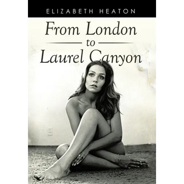 From London to Laurel Canyon