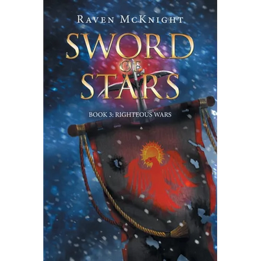 Sword of Stars: Book 3: Righteous Wars