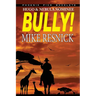 Bully! - Hugo and Nebula Nominated Novella