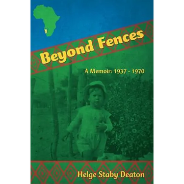 Beyond Fences: A Memoir: 1937 - 1970
