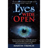Eyes Wide Open: How an ancient mystery, hidden in both the cosmos and the Bible, could bring about a spiritual awakening in your life