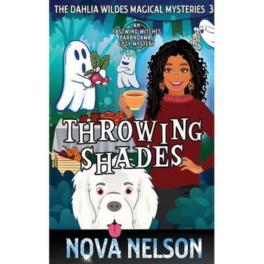 Throwing Shades: An Eastwind Witches Paranormal Cozy Mystery