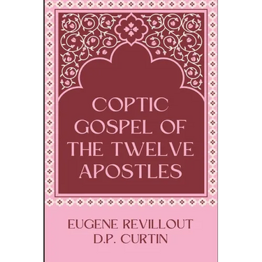 Coptic Gospel of the Twelve Apostles