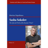 Sasha Sokolov: The Life and Work of the Russian "Proet"