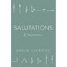 Salutations: A Memoir